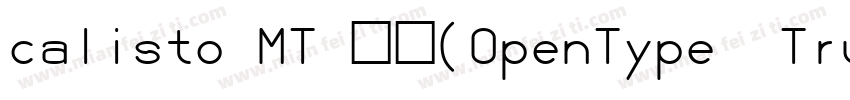 calisto MT 曾机(OpenType  TrueType) (字体转换